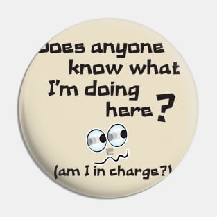 Am I In Charge-black Pin