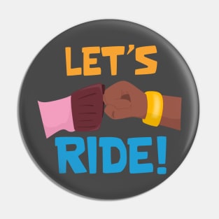 Lets Ride Pin