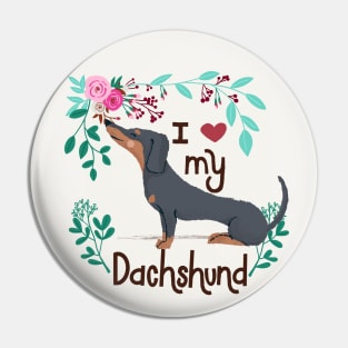 I love my Dachshund Doxie Weiner Dog Pin