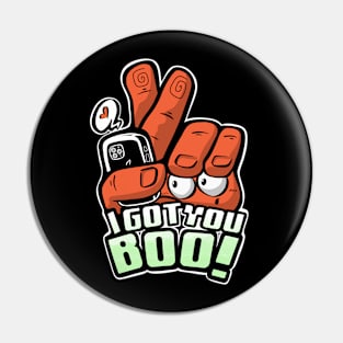 I got You Boo! Pin