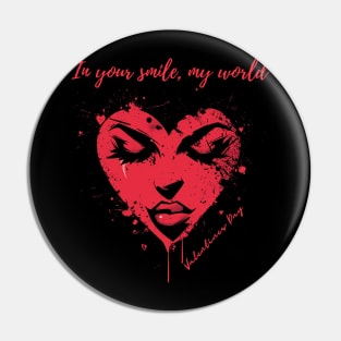 In your smile, my world. A Valentines Day Celebration Quote With Heart-Shaped Woman Pin