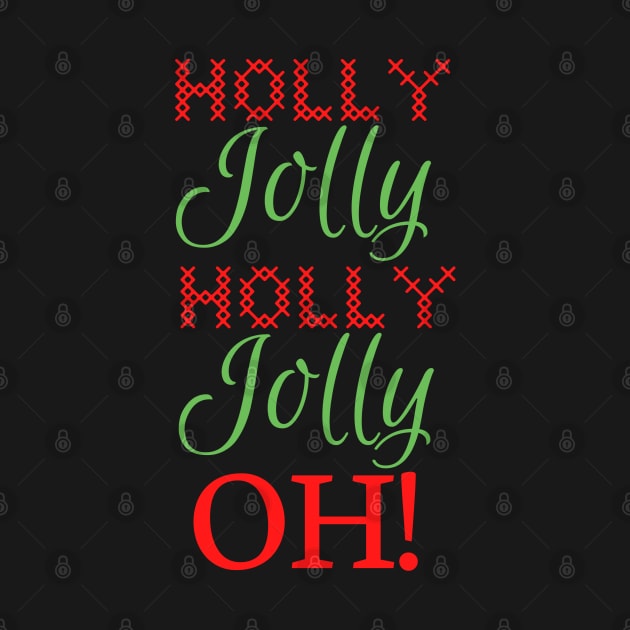 Holly Jolly Oh! by tesiamarieart