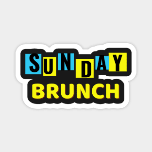 Sunday Brunch Drinking / Sunday Brunch Drinking Funny Magnet