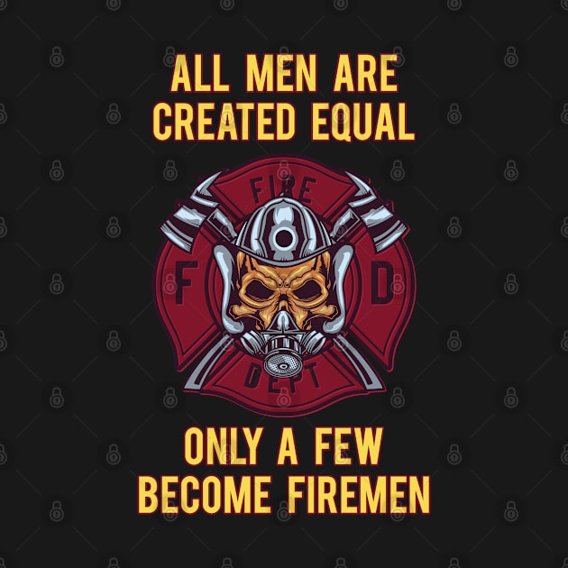 Few become firemen by LiquidLine