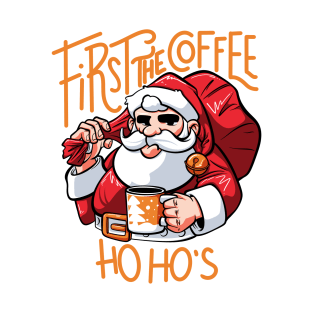 First The Coffee Santa Claus - Merry Christmas T-Shirt