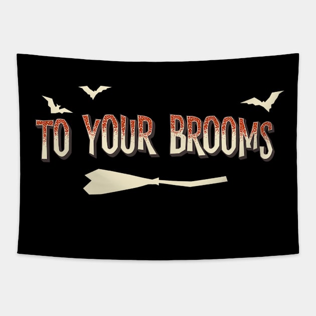 Support the sisterhood: To your brooms (for dark backgrounds) Tapestry by Ofeefee