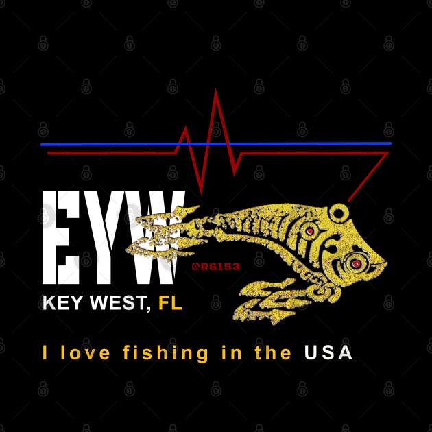 Key West FL., I love fishing in the USA by The Witness