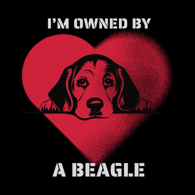 I am owned by a Beagle by Positive Designer