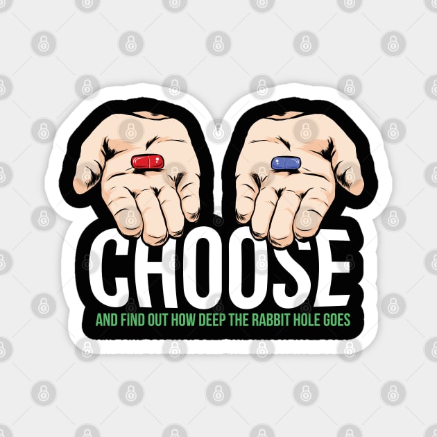 Choose Pill Magnet by Printroof