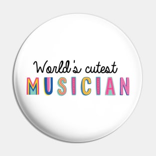 Musician Gifts | World's cutest Musician Pin
