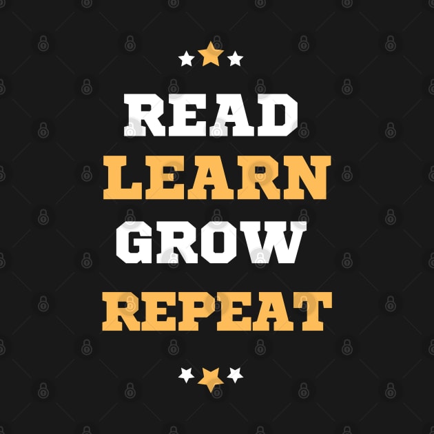 Read Learn Grow Repeat by Dippity Dow Five