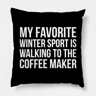 My Favorite Winter Sport Pillow