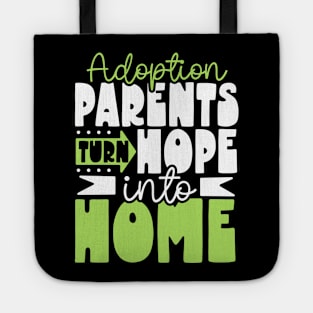 Hope becomes home - adoption parents Tote