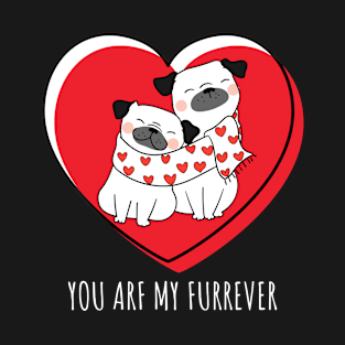 My Furrever Valentine T-Shirt