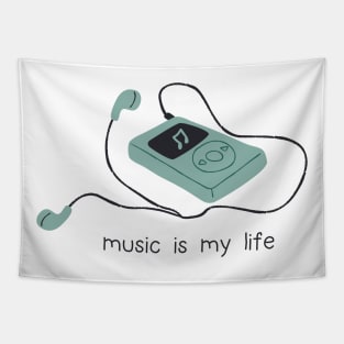 Music is my life Tapestry