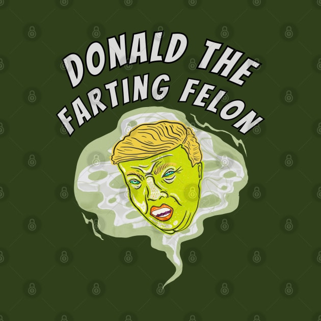 Donald The Farting Felon by TJWDraws