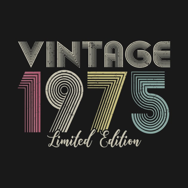 Vintage 1975 Limited Edition Men Women Birthday by semprebummer7