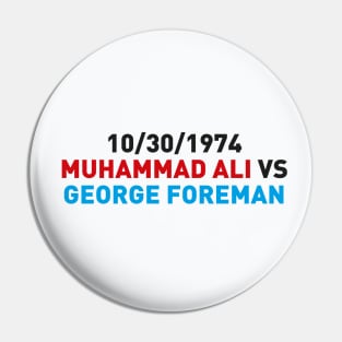 Muhammad Ali VS George Foreman Pin