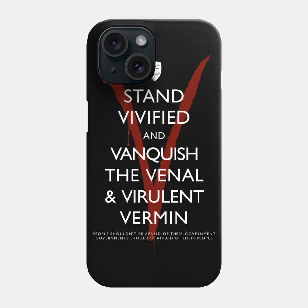 Stand Vivified and Vanquish the Venal and Virulent Vermin Phone Case by Treherne