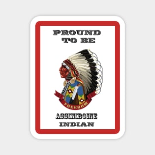 Proud To Be Assiniboine Magnet