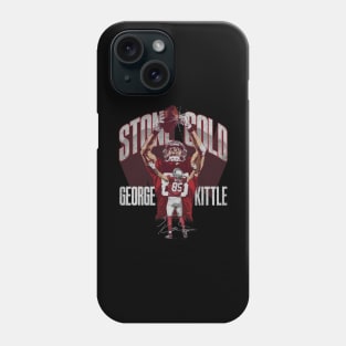 George Kittle San Francisco Stone Cold Phone Case