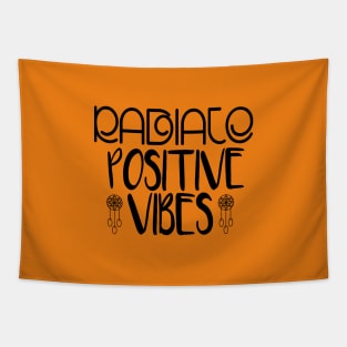 RADIATE POSITIVE VIBES Tapestry