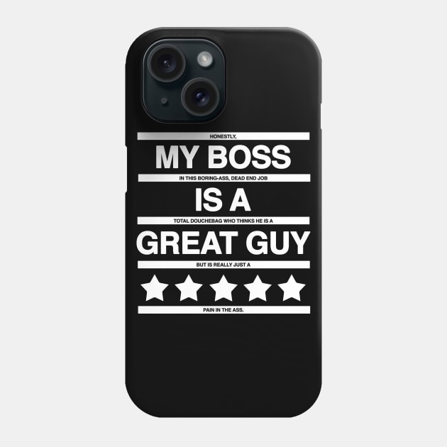 I Hate My Boss Phone Case by GoldenGear