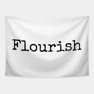 Flourish - Growing Better Every Day Tapestry