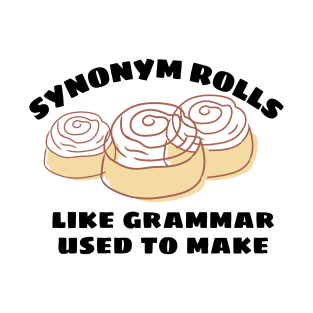 Synonym Rolls Like Grammar Used To Make T-Shirt