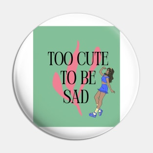 Too Cute to Be Sad - Deep Hair Pin