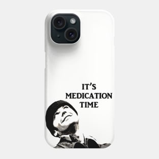 Medication Time! Phone Case