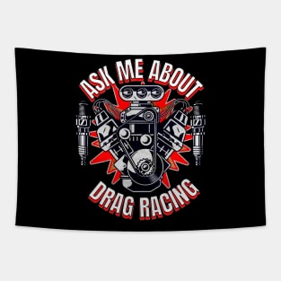 Ask Me About Drag Racing Motor Supercharger Spark Plugs Tapestry