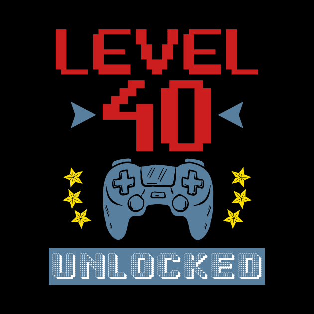 Level 40 Unlocked Shirt Funny Video Gamer 40th Birthday Gift by Simpsonfft