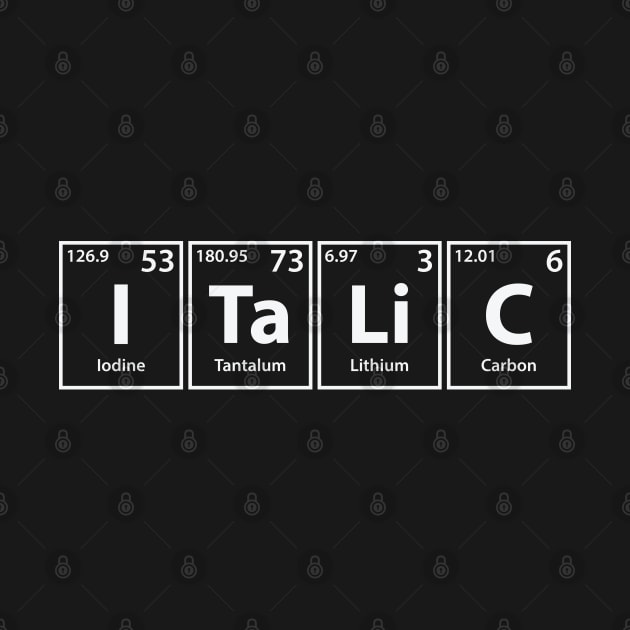 Italic (I-Ta-Li-C) Periodic Elements Spelling by cerebrands