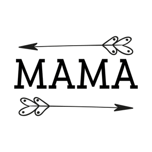 Mama-  - Momlife -Funny Mom - Mom Humor -Moms 2 Arrows-- Women T-Shirt