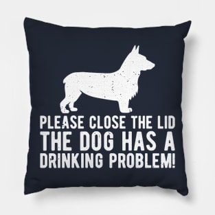 please close the lid the dog has a drinking problem! Pillow