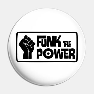 Funk The Power Pin