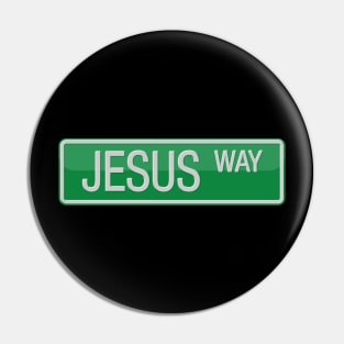 Jesus Way Road Sign Pin