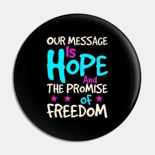 Recovery Addiction Recovery Our Message Is Hope Pin