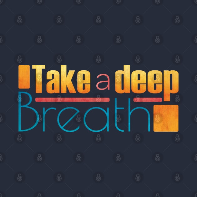 Take a deep Breath by String Colour Avenue