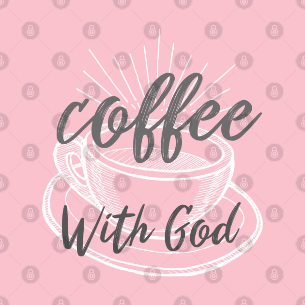 Coffee With God by Ms.Caldwell Designs