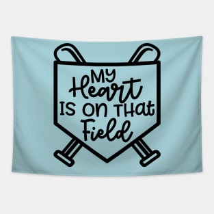 My Heart Is On that Field Baseball Softball Mom Cute Funny Tapestry