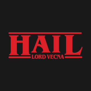 Hail Lord Vecna - Stranger Things T-Shirt