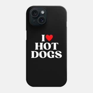 I Hear Hot Dogs Funny Hot Dog Lover Gift Phone Case