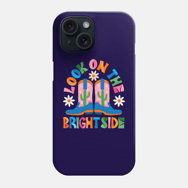 Look On The Bright Side Phone Case by createdbyginny