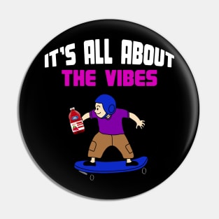 Cranberry Juice Skateboard Vibes Pin