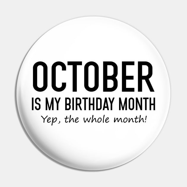 October Is My Birthday Month Yeb The Whole Month Pin by Vladis