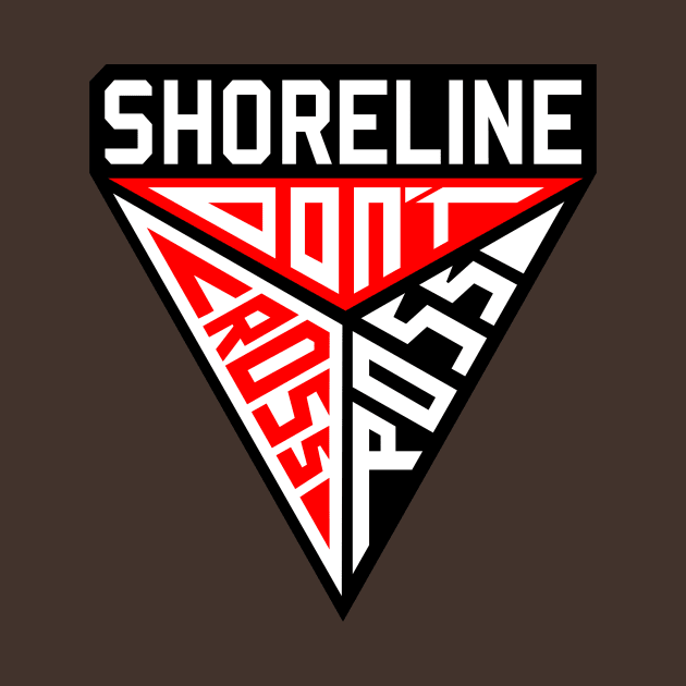 SHORELINE - Don't Cross Ross by wloem