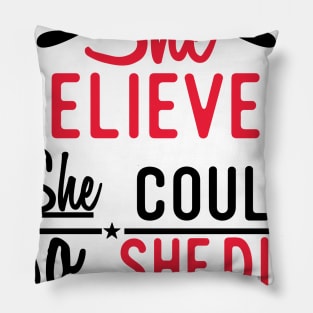 She Believed She Could So She Did Class fo 2019 Pillow