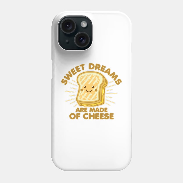 Sweet Dreams Grilled Cheese Humor Saying Graphic Phone Case by DetourShirts